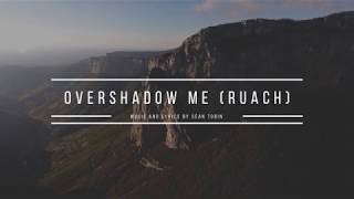 Overshadow Me Ruach [upl. by Ferullo]