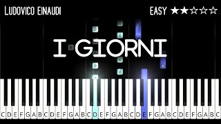 Ludovico Einaudi  I Giorni  EASY Piano Tutorial [upl. by Scarito452]