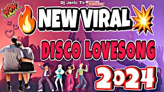 🔥 NEW VIRAL 💥 DISCO LOVESONG quot REMIX NONSTOP 2024 DJJERICTV [upl. by Yahsat]