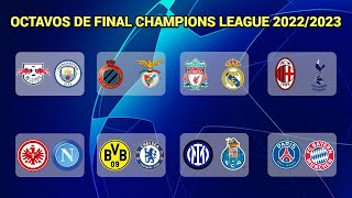 ASÍ se JUGARÁN los OCTAVOS DE FINAL de la UEFA CHAMPIONS LEAGUE 20222023 [upl. by Aicilef]