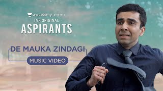 De Mauka Zindagi Lyrical Video  TVFs Aspirants  Nilotpal Bora  Avinash Chouhan [upl. by Chiou351]