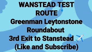 WANSTEAD TEST ROUTE Greenman Roundabout 3rd exit to stansteadchelmsford A12 [upl. by Eedyaj]