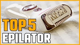 5 Best Epilators 2024  Best Epilator Reviews  Top 5 Epilator [upl. by Arsuy]