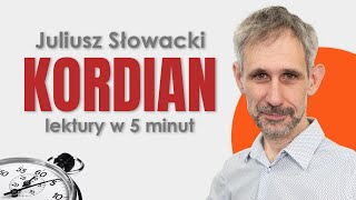 Kordian  Streszczenie i opracowanie w 5 minut  Juliusz Słowacki [upl. by Libove]