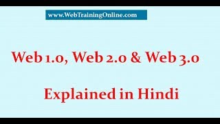 Web 10 Web20 and Web 30 technologies Explained in Hindi [upl. by Suravaj]