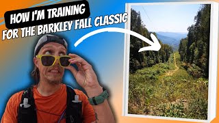 EP 4  Barkley Fall Classic Training  Barkley Fall Classic 50k  2024 [upl. by Mosora]