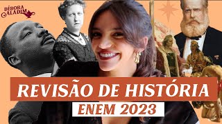 REVISÃO FINAL DE HISTÓRIA PARA O ENEM 2023 Débora Aladim [upl. by Lonne]