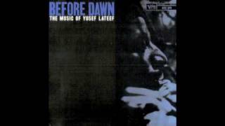 Yusef Lateef  Before Dawn [upl. by Amalle564]