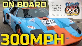 FORD GT 3004 mph ON BOARD FOOTAGE AT THE TEXAS MILE [upl. by Hendrik]