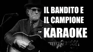 IL Bandito E IL Campione KARAOKE [upl. by Podvin]