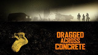 dragged across concrete 2018 kill count [upl. by Nnylhsa]