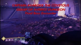 CAPTAIN AVAROKK THE COVETOUS  GRASP OF AVERICE DUNGEON  Destiny 2  Gjallarhorn quest [upl. by Bendick]