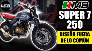 MB Motos SUPER 7 250 🇲🇽 Café Racer RENOVADA para las CALLES [upl. by Koerlin]