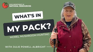 Whats in My Pack Morel Mushroom Hunting with Julie Powell Albright [upl. by Raveaux]