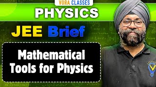 JEE Brief Mathematical Tools for Physics in One Shot  JEE Mains and Advanced [upl. by Llemhar]