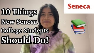 10 Things Every New Seneca College Student Should Do  Seneca College [upl. by Selina504]