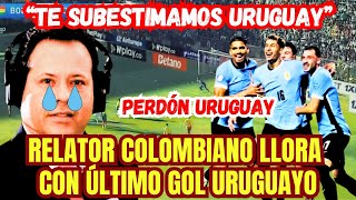 RELATOR COLOMBIANO SE QUIEBRA TRAS PERDER ANTE URUGUAY POR LAS ELIMINATORIAS [upl. by Ecinwahs]