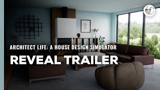 Architect Life A House Design Simulator  Reveal Trailer [upl. by Eiramait160]