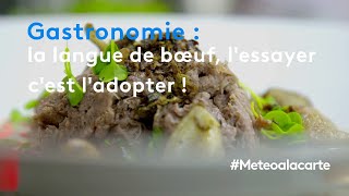 Gastronomie  la langue de bœuf lessayer cest ladopter [upl. by Imailiv53]