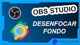 🌁 Cómo desenfocar fondo en OBS Studio  Efecto Blur Plugin OBS Studio [upl. by Aratak]