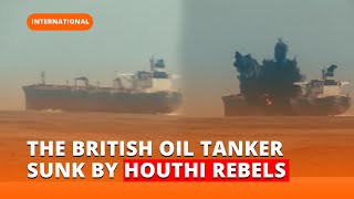 The British Oil Tanker Cordelia Moon Sunk by Houthi Rebels [upl. by Adnohral988]