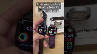 Apple Watch Series 7 vs Series 10 First Look Comparison applewatch applewatchseries10 series7 [upl. by Hedveh]