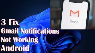 Gmail Notifications Not Working Android  3 Fix How To [upl. by Delila]