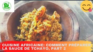 CUISINE AFRICAINE  COMMENT PREPARER LA FEUILLE DE TCHAYO Part 2 [upl. by Solohcin]