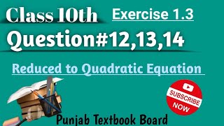 Math Class 10th  Exercise 13Question121314  Science Group  Punjab Textbook Board📚📘 [upl. by Elisha]