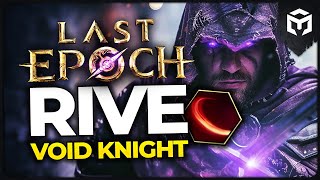 Last Epoch 11  Rive Void Knight  Maxroll Build Guide by volcavids [upl. by Dunlavy519]