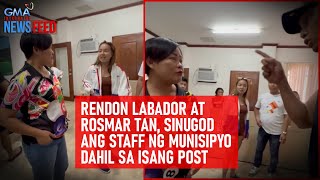 Rendon Labador at Rosmar Tan sinugod ang staff ng munisipyo dahil sa  GMA Integrated Newsfeed [upl. by Alleunam]