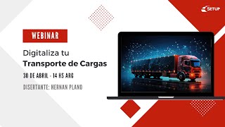 Webinar Transporte de cargas  Software y tecnologias para optimizar tus operaciones [upl. by Antsirhc288]