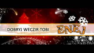 Enej  Dobryj Weczir Tobi [upl. by Afatsum]