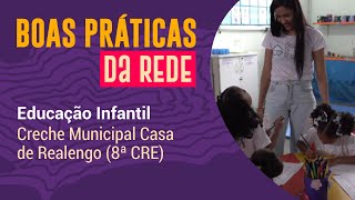 Creche Municipal Casa de Realengo 8ª CRE  Educação Infantil  Boas Práticas da Rede [upl. by Wichern]