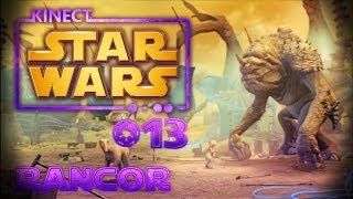 KINECT STAR WARS  13  Deutsch  HD  Achtung Rancor kommt [upl. by Rats]