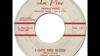 GENE MARTIN  I GOT THE BLUES Lu Pine 106 1962 [upl. by Haliled408]