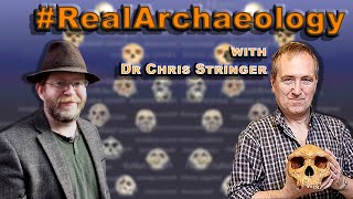 RealArchaeology Chat with Dr Chris Stringer about paleoanthropology and Neandertals [upl. by Ahsai49]