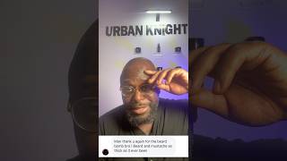 Real Results with Urban Knights Co Beard Balm feelgood houston mensskincare mensgrooming [upl. by Nedlog]