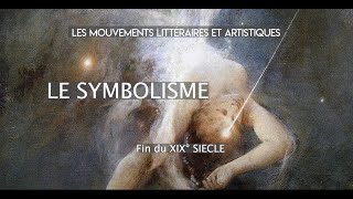 Le Symbolisme  mouvement littéraire et artistique du XIX° Bac Français [upl. by Collbaith63]