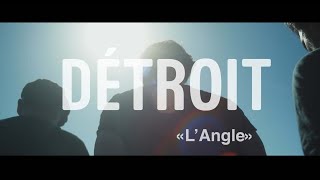 DÉTROIT  L ANGLE Clip Officiel [upl. by Aissirac]