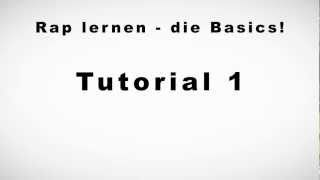 Rap lernen  die Basics  Tutorial 1 [upl. by Marka]