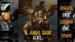 Azael el ángel caído de la rebelión [upl. by Aicella]