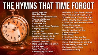 The Greatest Hymns That Time Forgot – 1 Hour of Forgotten Hymns from Days Gone By [upl. by Elbertine644]