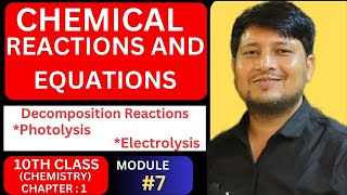 Chemical Reactions and Equations  Decomposition Reactions  Electrolysis  Photolysis  Class 10 [upl. by Siddra648]