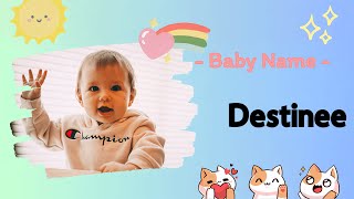 DESTINEE  Destinee name meaning  Girl Name Meaning  To determine establish Fate 2023 [upl. by Adnamor894]