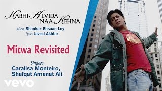 Mitwa  मितवा कहे धडकने तुझ से क्या from Kabhi Alvida Naa Kehna 2006 by Shankar Mahadevan [upl. by Christye]