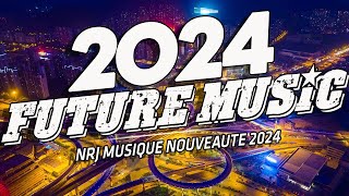 NRJ Extravadance 2024  Top Music NRJ Hits 2024  Musique 2024 Nouveauté [upl. by Zurkow]