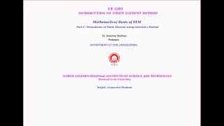 Lecture 01  PartC  Finite Element Formulation using Galerkins Weighted Residual Method [upl. by Isleen]