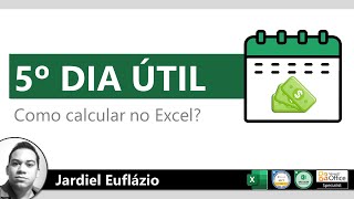 Como calcular a data do 5º dia útil do mês no Excel [upl. by Inhoj]