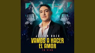 Vamos a Hacer el Amor En Vivo [upl. by Bruce]